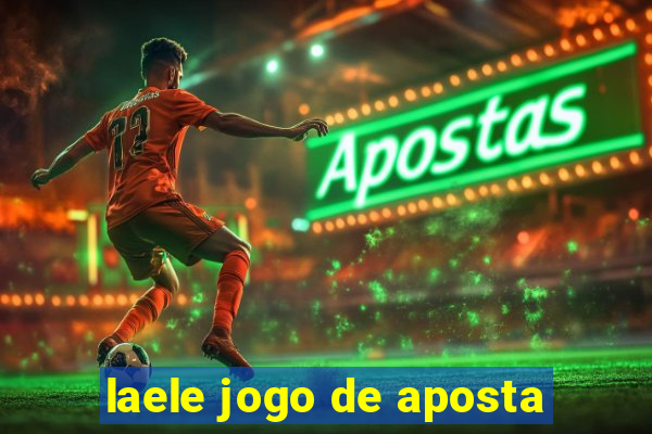 laele jogo de aposta